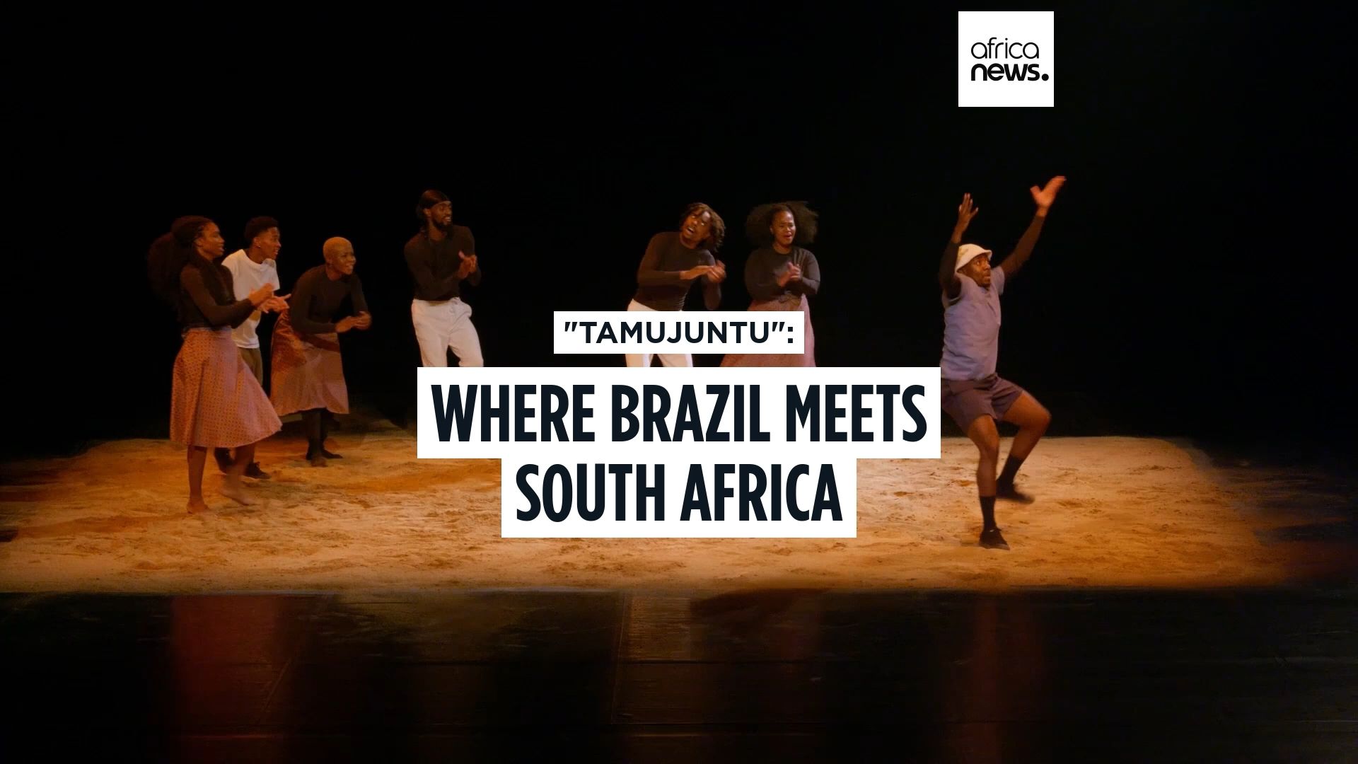 "Tamujuntu": where Brazil and South Africa meet in dance